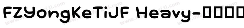 FZYongKeTiJF Heavy字体转换